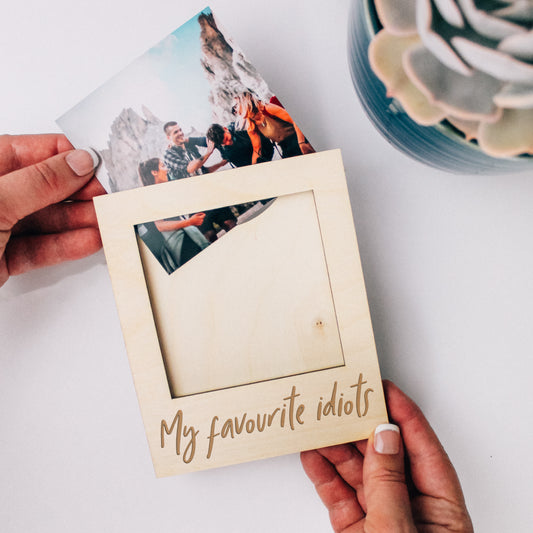 My Favourite Idiots - Wooden Engraved Best Friends Photo Frame