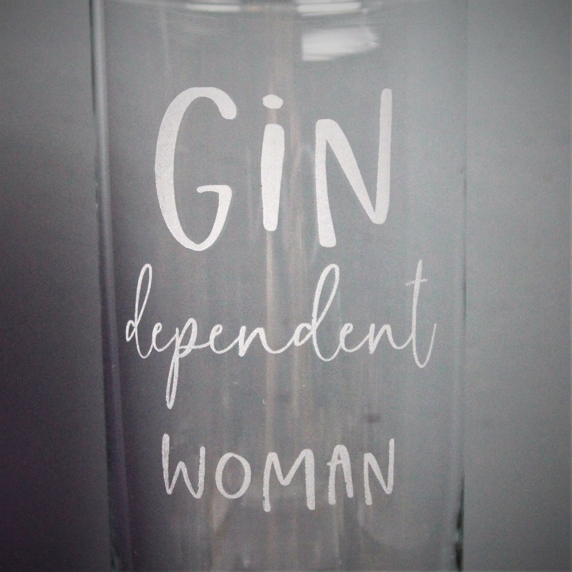 Gin dependent woman - engraved tall highball glass for her.