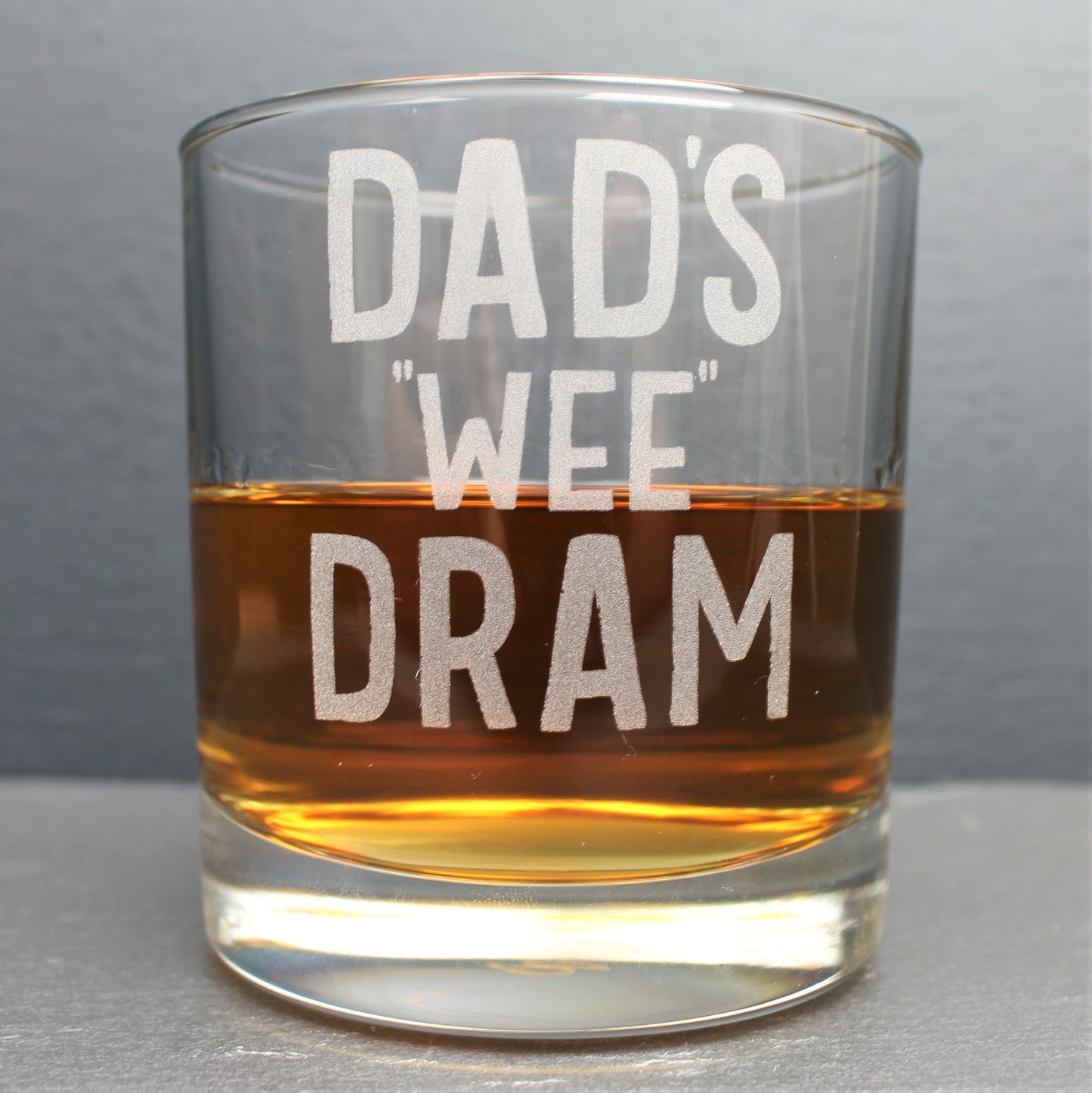 Engraved glass with Dad's wee dram, can also be personalised with own text
