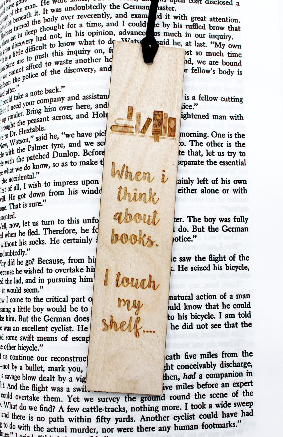 When I Think about Books, I Touch my Shelf - Funny Bookmark