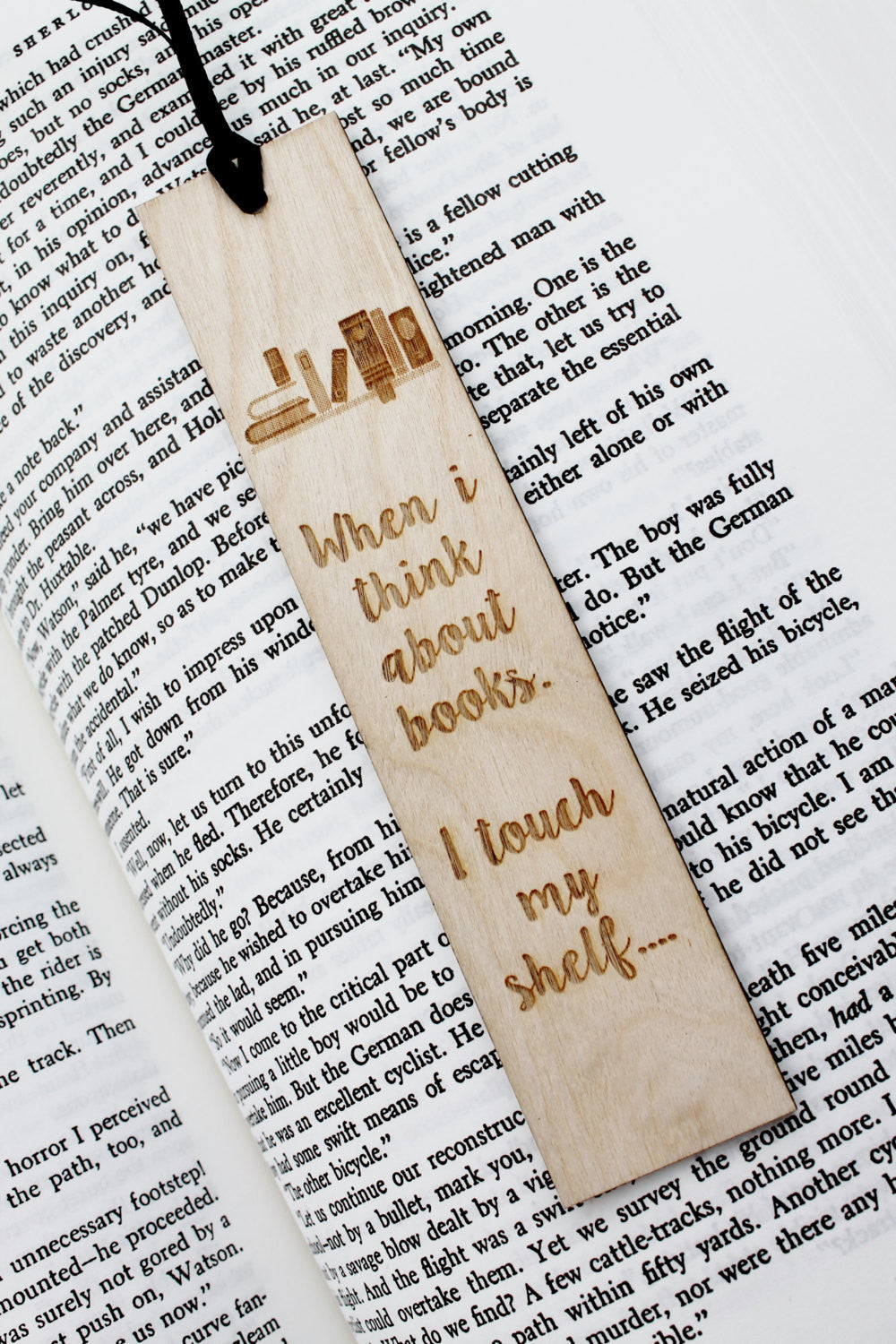 When I Think about Books, I Touch my Shelf - Funny Bookmark