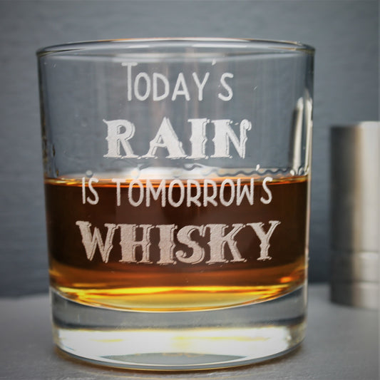 Engraved whisky glass etched with the Scottish quote, todays rain is tomorrows whisky