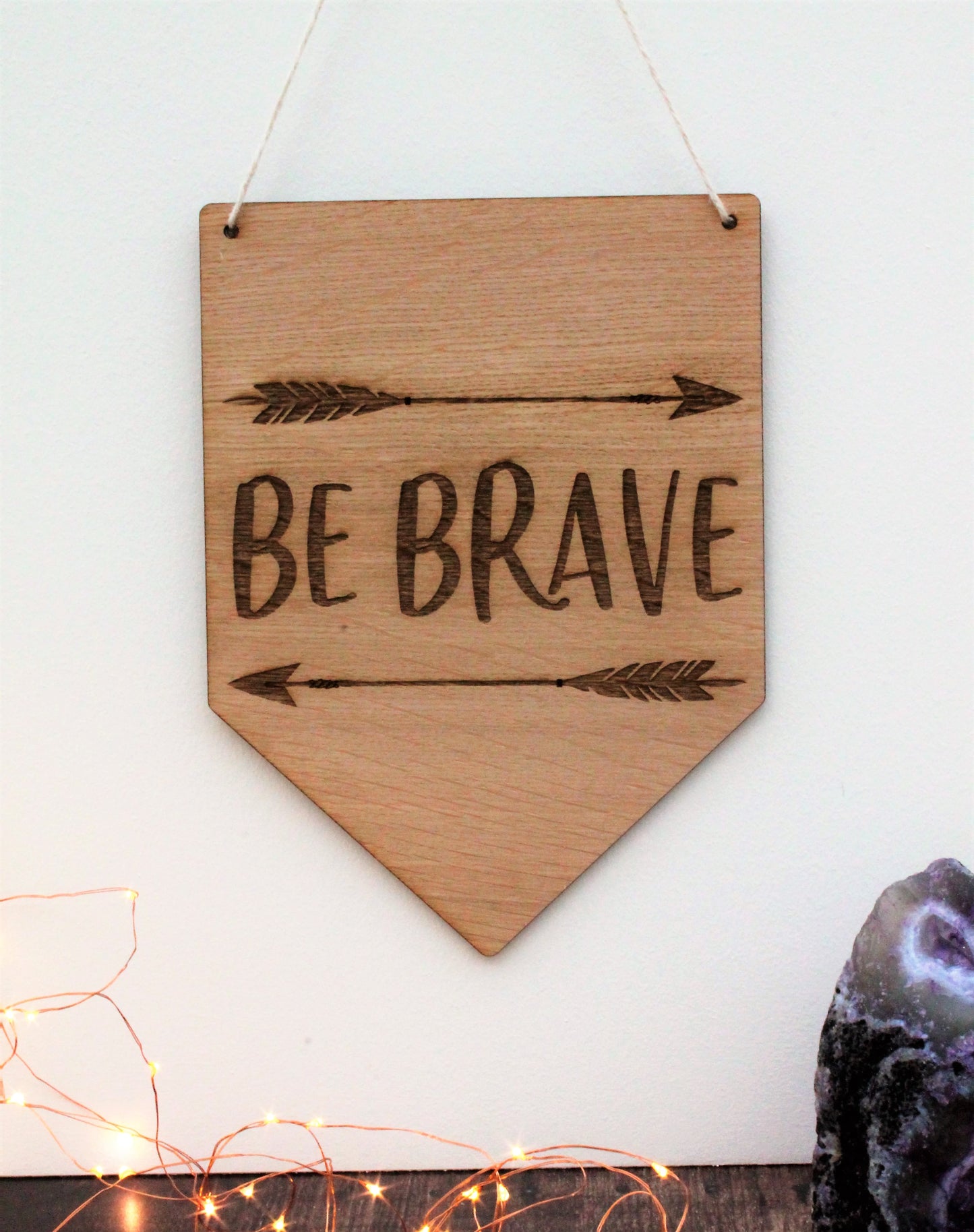 Be Brave Wooden Sign