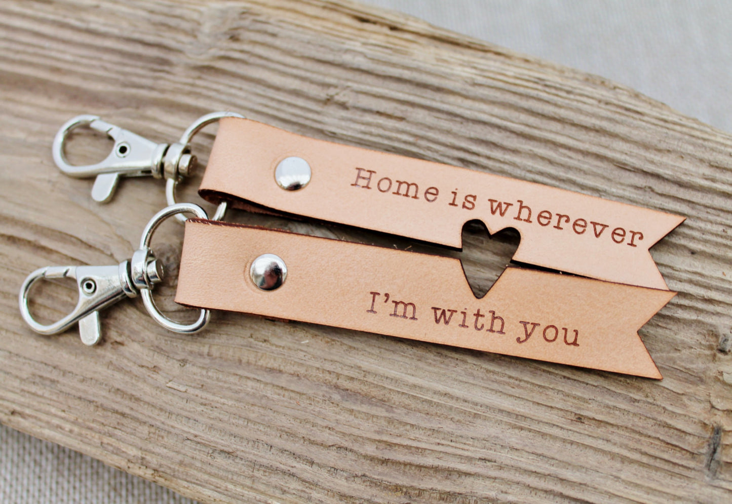 2 x Home is Wherever I'm With You Leather Keychains